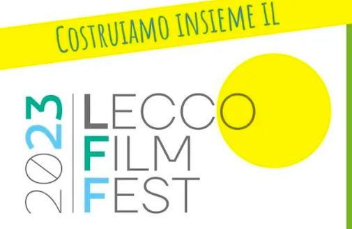 COSTRUIAMO INSIEME IL LECCO FILM FEST